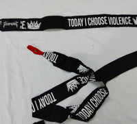 Black lanyard with 'TODAY I CHOOSE VIOLENCE' text on a white background
